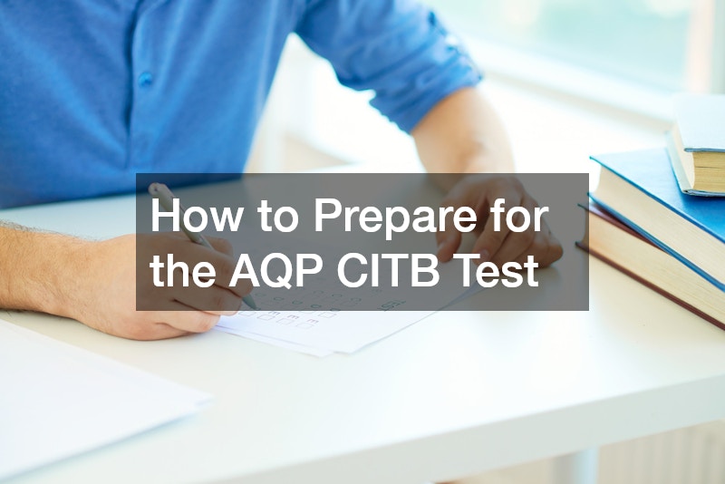 How to Prepare for the AQP CITB Test